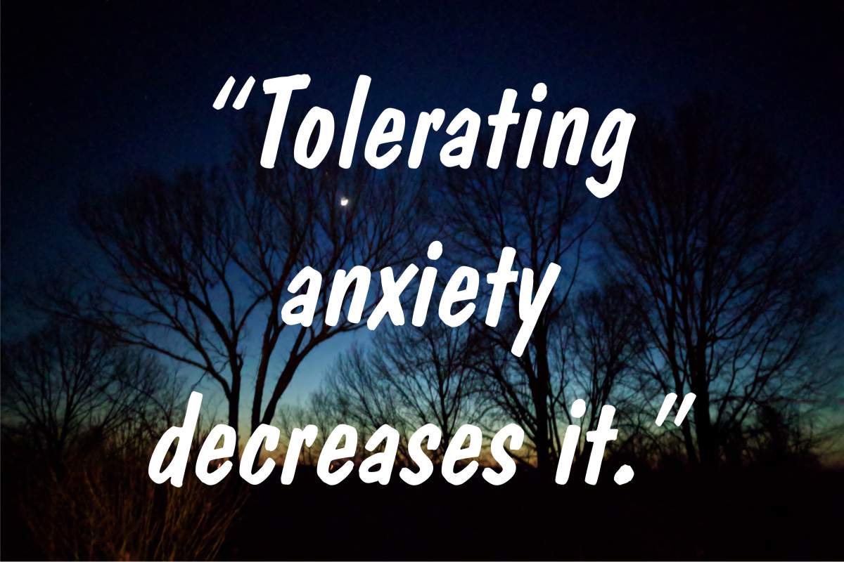 Coping statement #13: “Tolerating anxiety decreases it.”